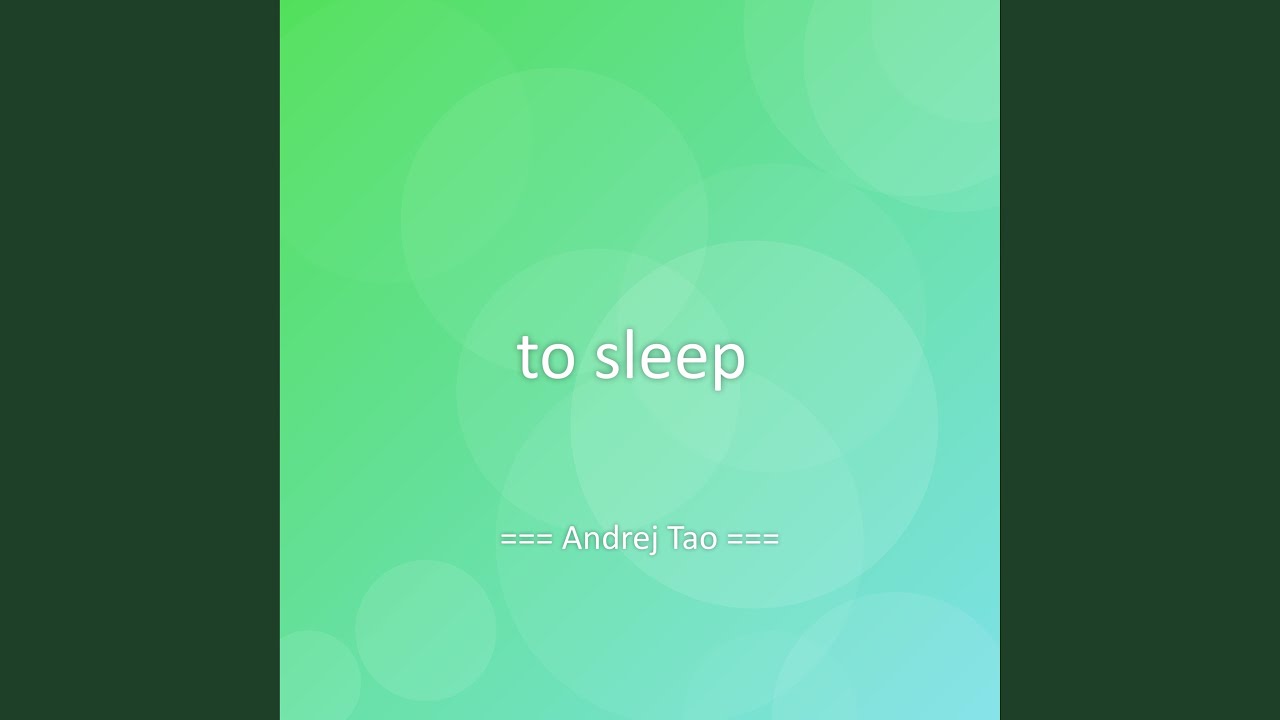 to sleep