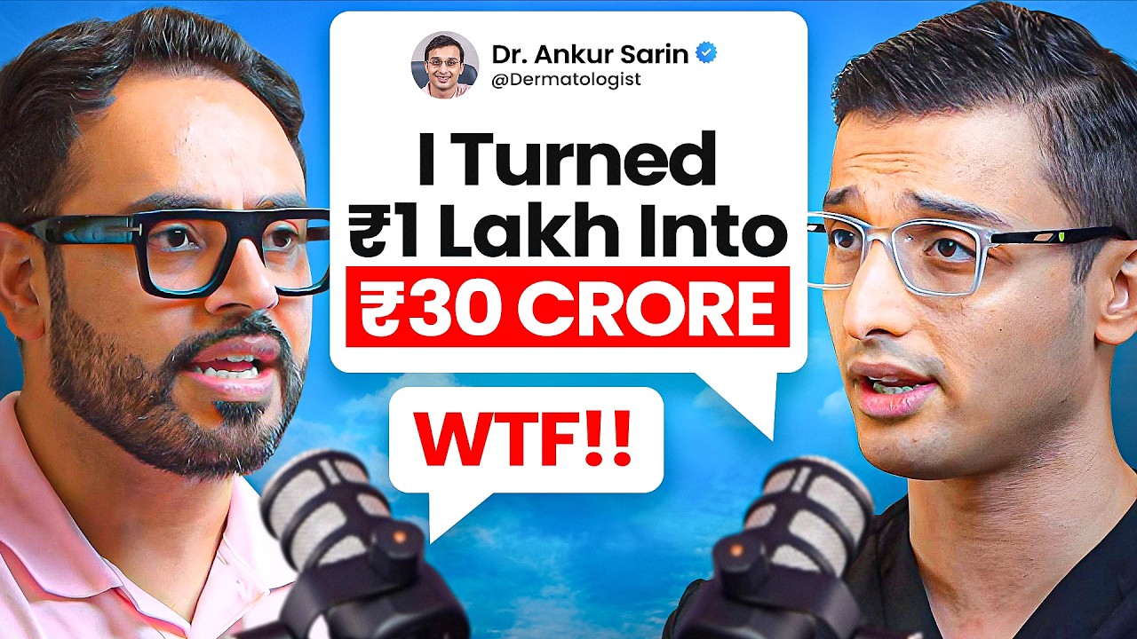 How He Built a ₹30 Crore Dermat Clinic Empire (zero marketing cost) | Dr. Ankur Sarin @sarinskin