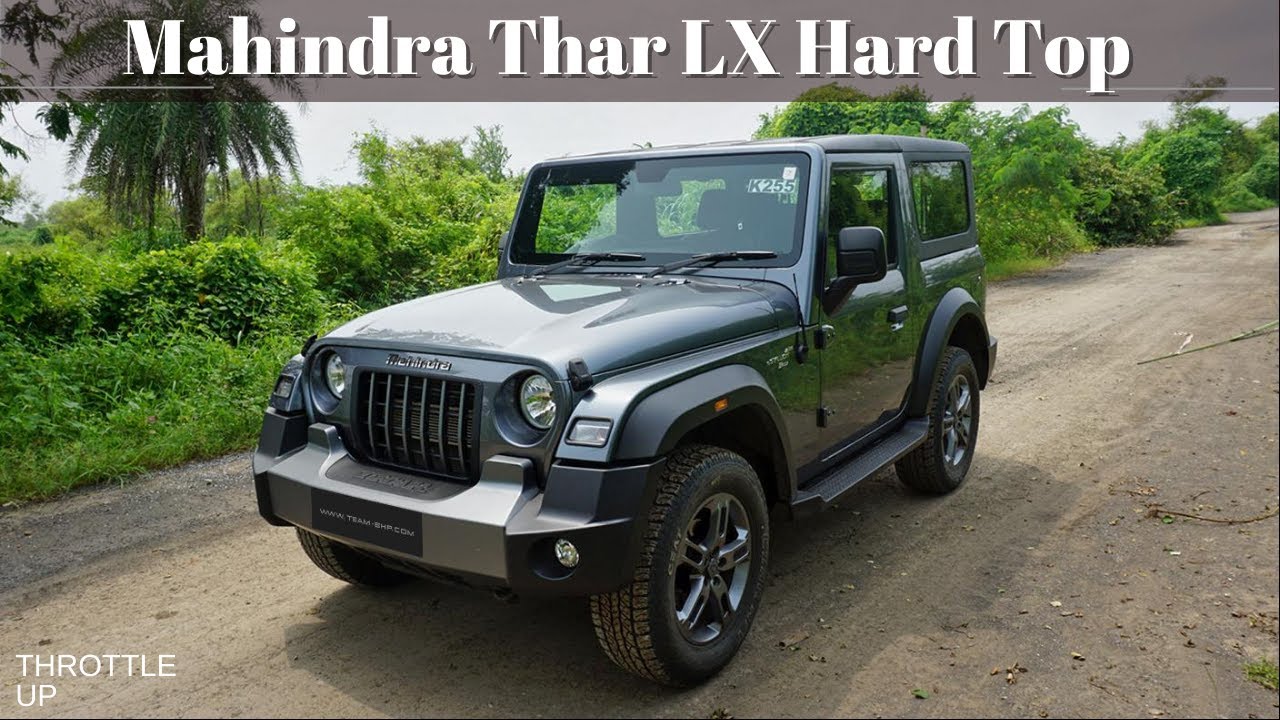 Mahindra Thar LX Hardtop | Top Variant | Detailed Walk-around & Review | Its all about them feels !