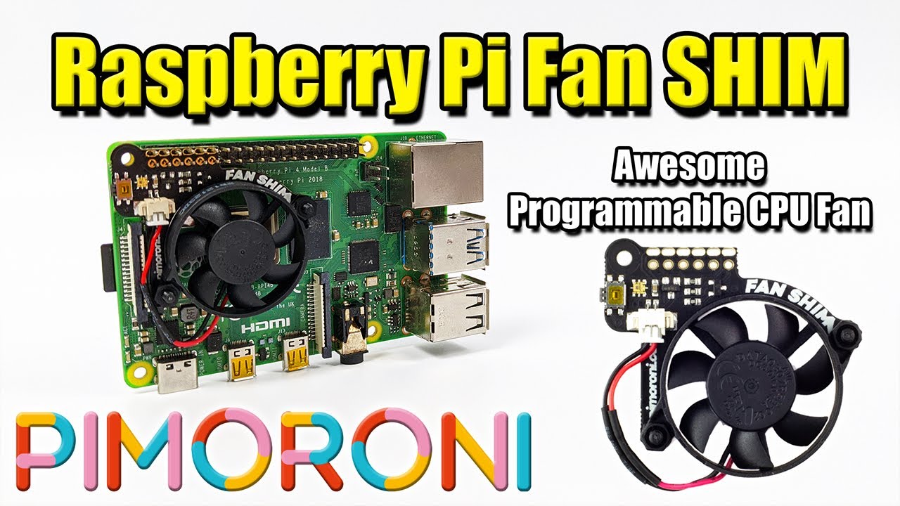 Raspberry Pi 4 Fan SHIM Review - Awesome Programmable CPU Fan
