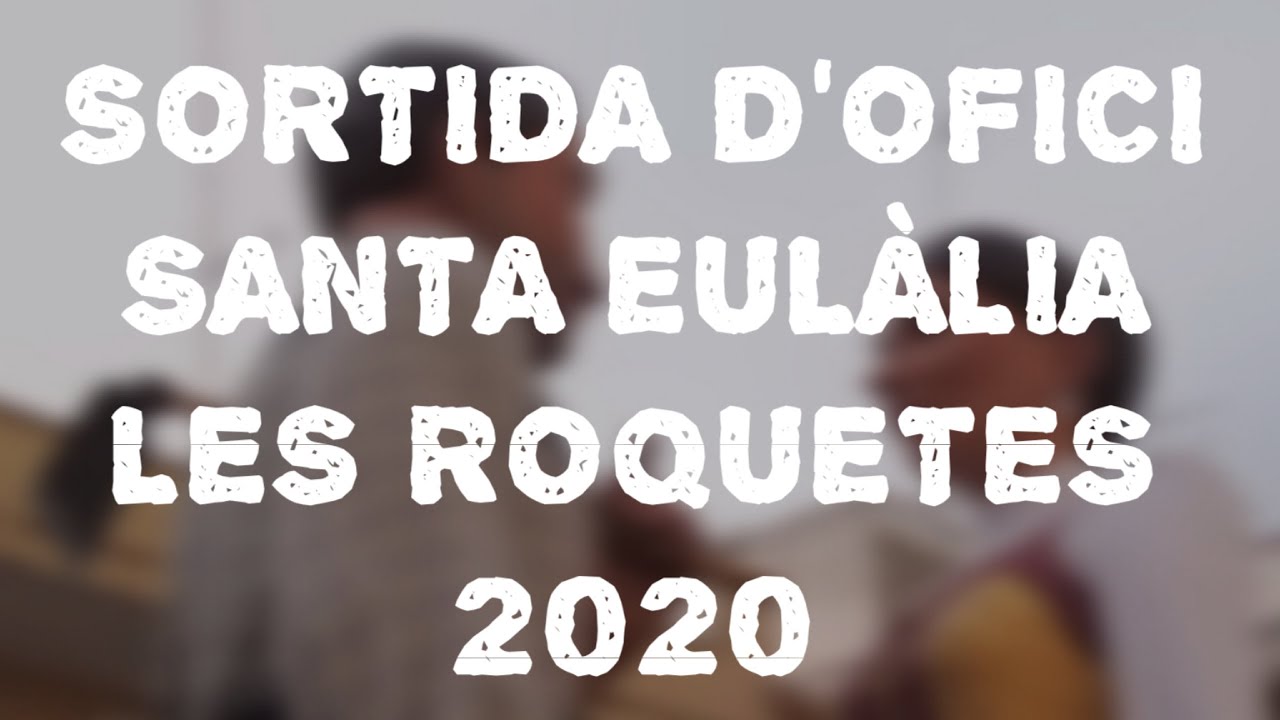Sortida d'ofici Santa Eulalia les Roquetes 2020