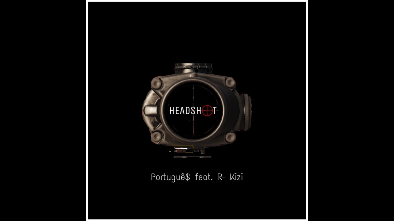 HEADSH🎯T - Portugu&ecirc;$ feat. R- Kizi [ Prod. Tinden | Kizibitz ]