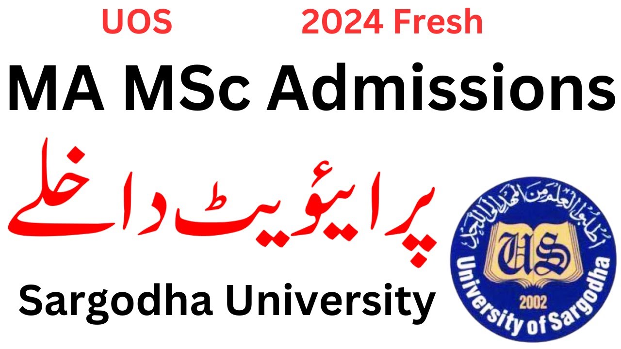 MA MSc Admissions 2024 Sargodha University | MA MSc Admission 2024 UOS | MA MSc UOS Admission 2024