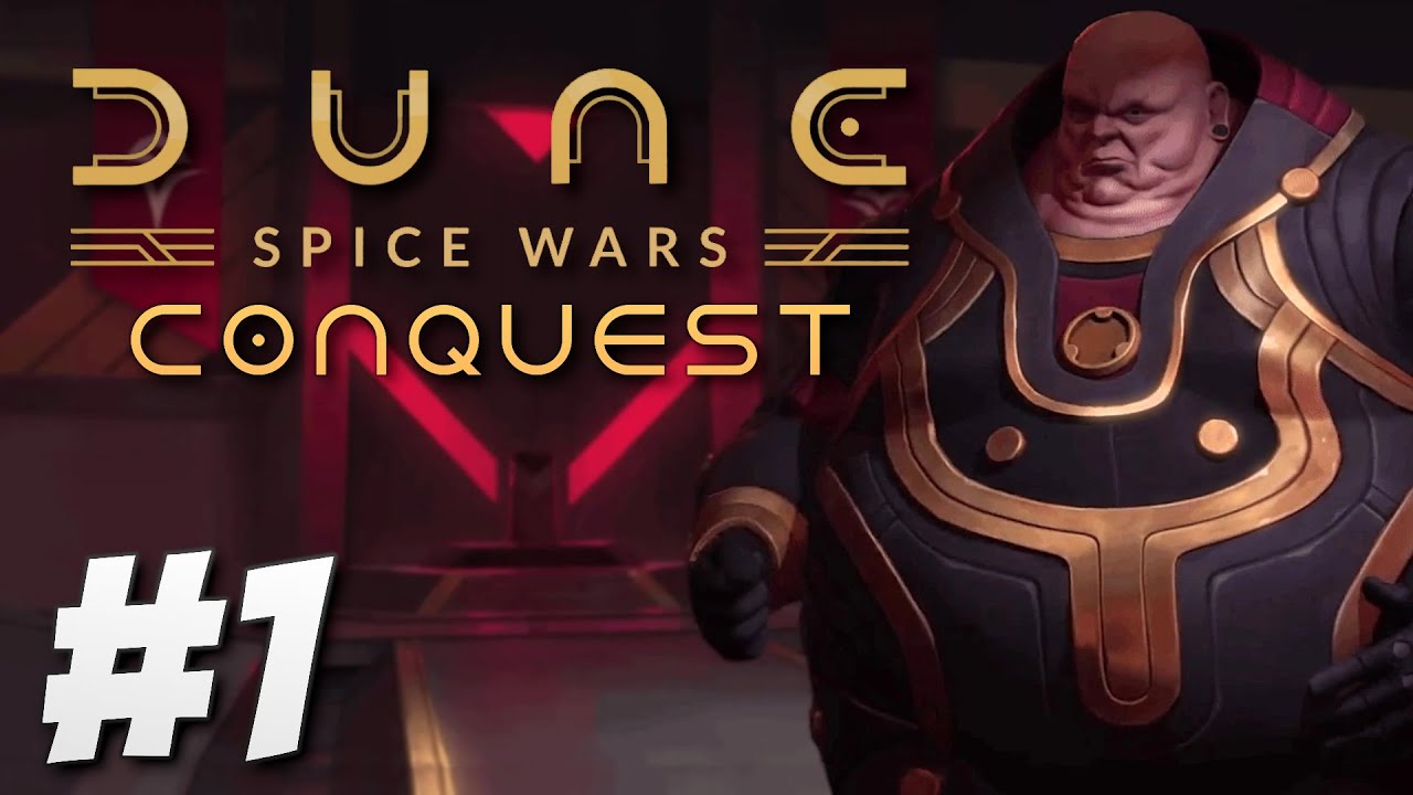 Your Tyrannical Overlords Have Arrived! - Dune: Spice Wars Conquest (Part 1)