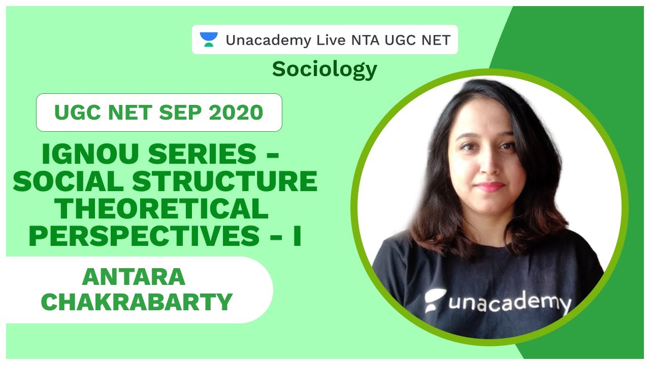 NTA UGC NET SEP 2020 | IGNOU Series - Social Structure: Theoretical Perspectives - I | Antara |