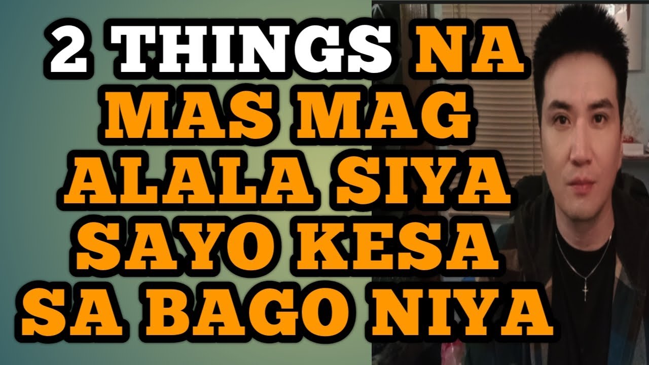 Mas mag alala siya sayo kesa sa bago niya .1401
