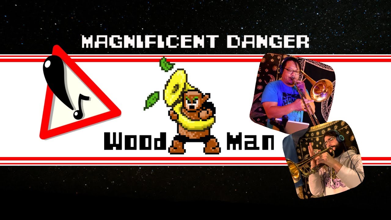 Wood Man (Mega Man 2) // Magnificent Danger