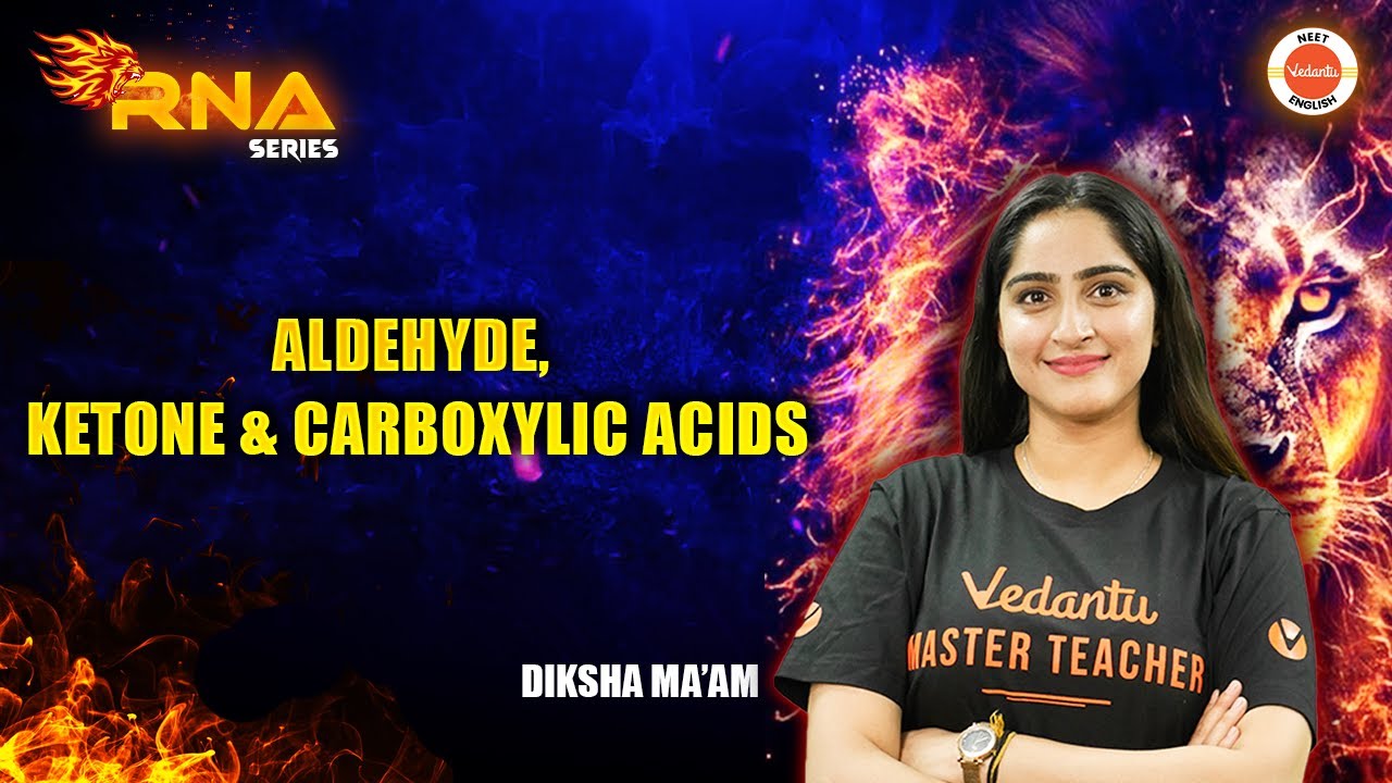Aldehyde, Ketone and Carboxylic acids | All Concepts | NEET 2025 | Chemistry | Diksha Kaushal