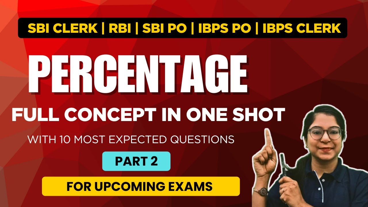 Percentage Part 2 | Full concept in details with exam relevant questions | SBI | IBPS | RRB | RBI