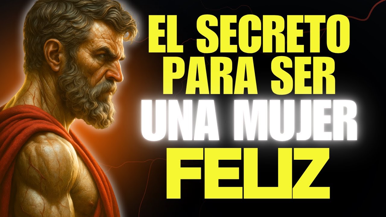 15 HÁBITOS ESTOICOS PARA SER UNA MUJER FELIZ A LOS 50 | ESTOICISMO