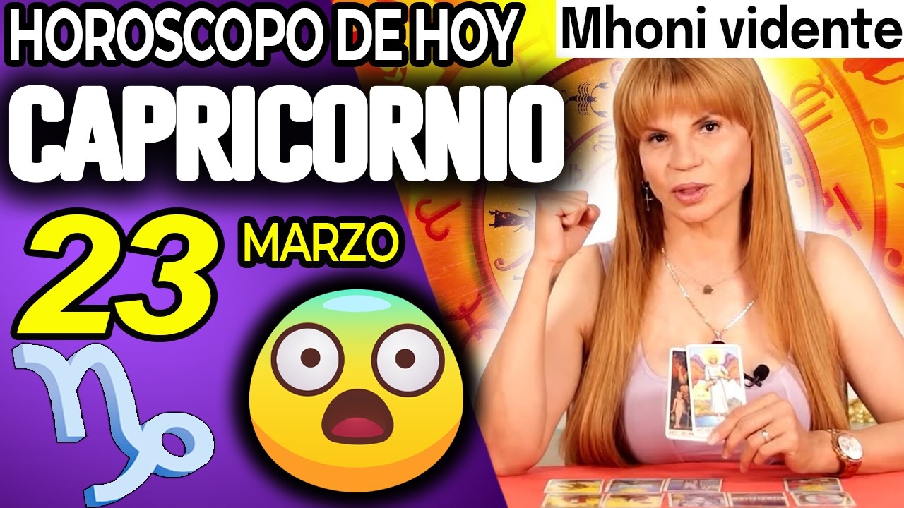 CAPRICORNIO ♑FUERT&Iacute;SIMO ACONTECIMIENTO❗😱CAMBIO RADICAL💸 Hor&oacute;scopo De Hoy 23 De Marzo 2026 | Mhoni