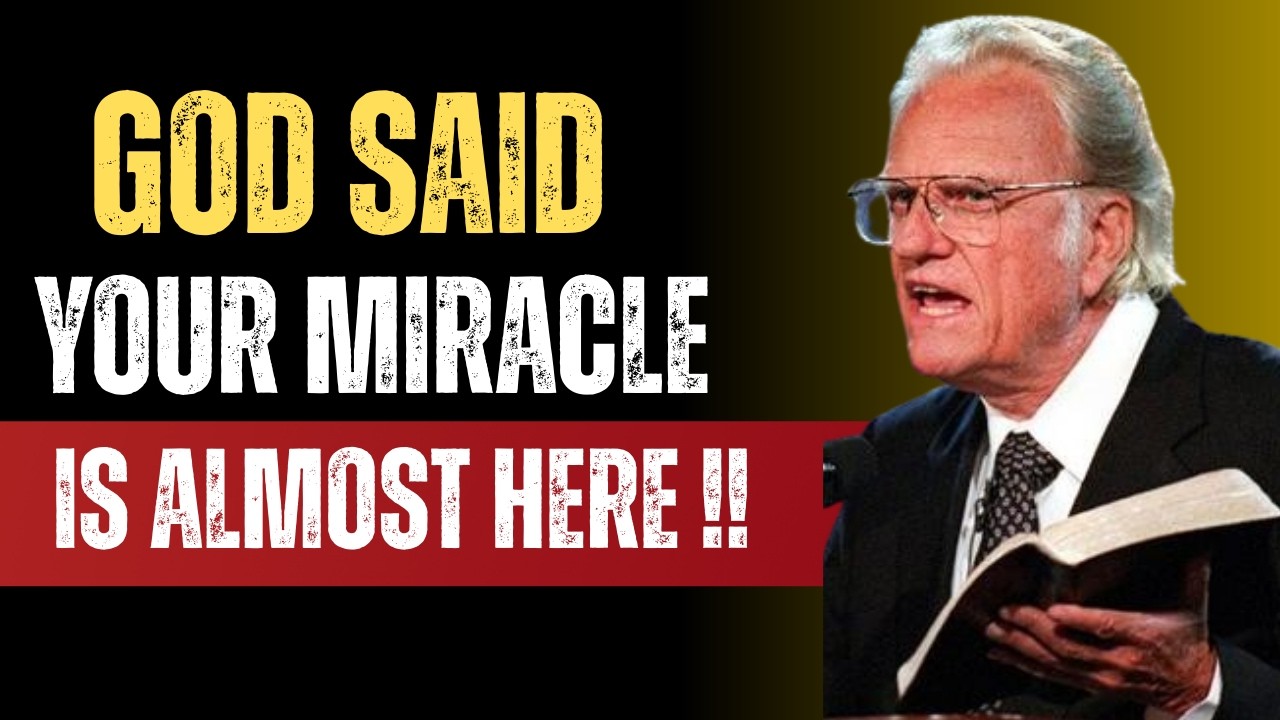 God Is Getting Ready to Surprise You — Prepare Your Heart for a Miracle | Message by Billy Graham