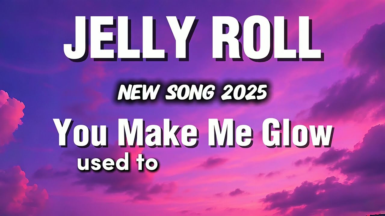 Jelly Roll - You Make Me Glow (NEW SONG 2025) - Cover Remix