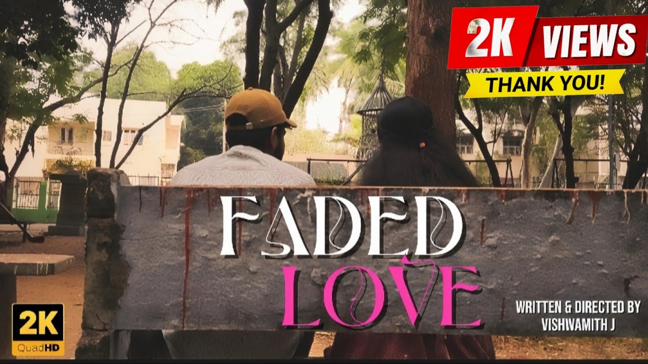 FADED LOVE || TAMIL SHORT FILM || VM PROJECTS PRESENTS||#tamilshortfilm #tamil #trending #love 