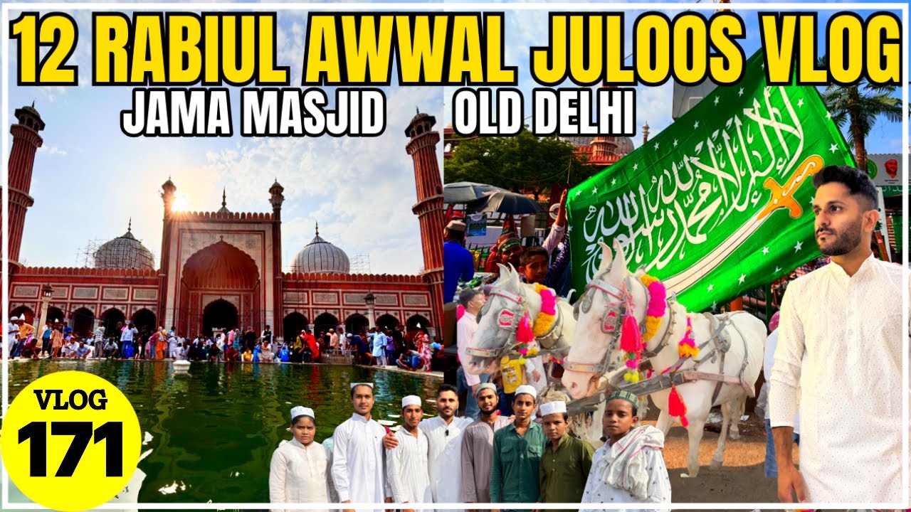 12 Rabiul AWWAL Juloos At JAMA Masjid Delhi 🇮🇳🇸🇦 | MILAD Un Nabi 2024 | Mohammed Chishty Vlogs