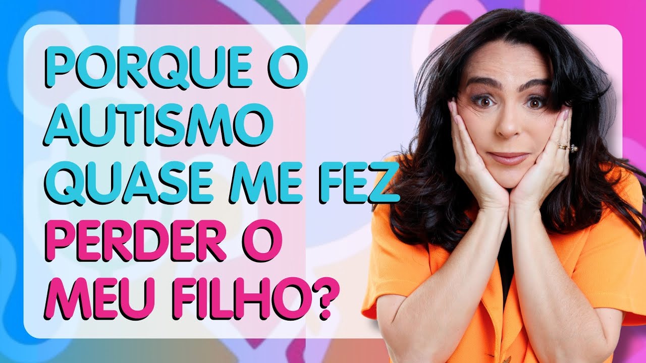 PORQUE O AUTISMO QUASE ME FEZ PERDER O MEU FILHO? - INGRID MONTE