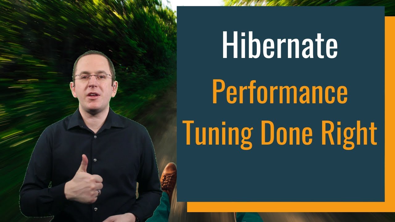 Hibernate Performance Tuning Done Right