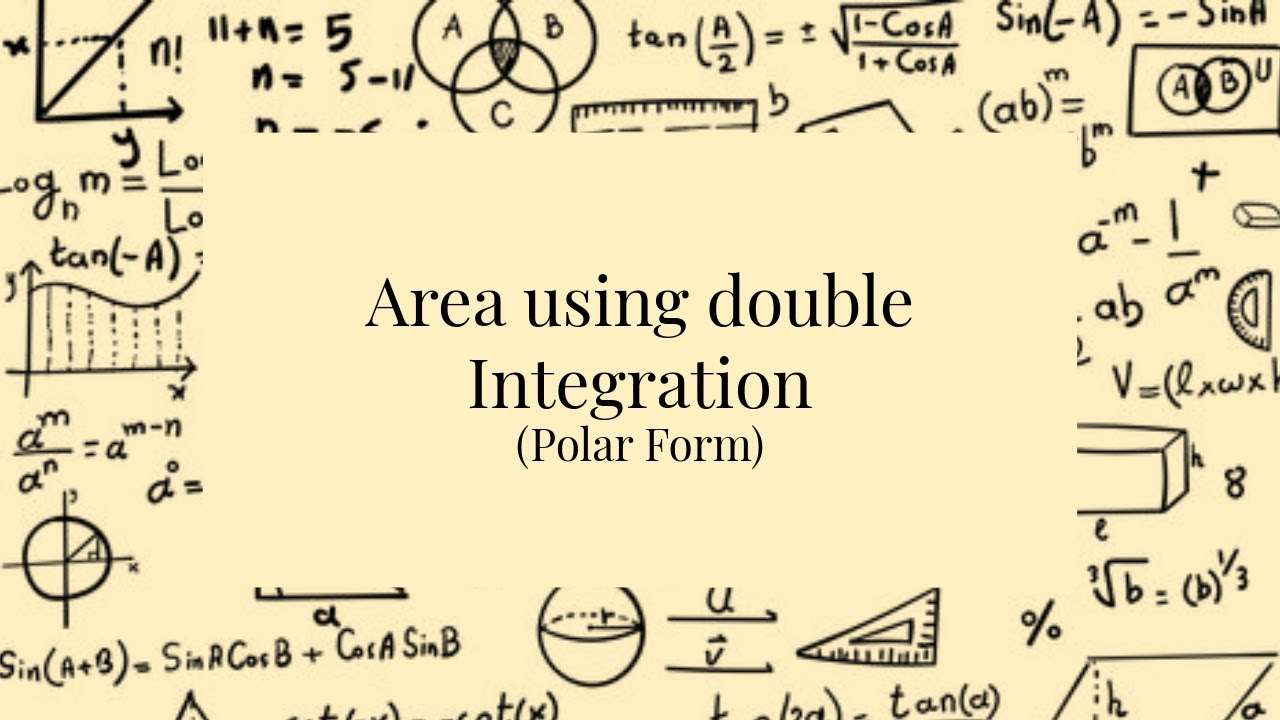 Area using double integration ( Polar Form )