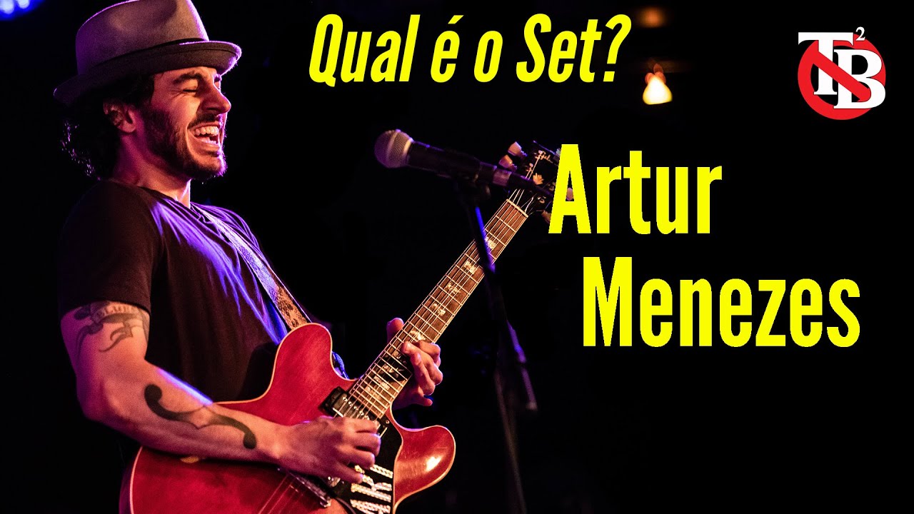 Qual é o Set? - Artur Menezes (Prêmio Gibson/Albert King) - The Tone Busters