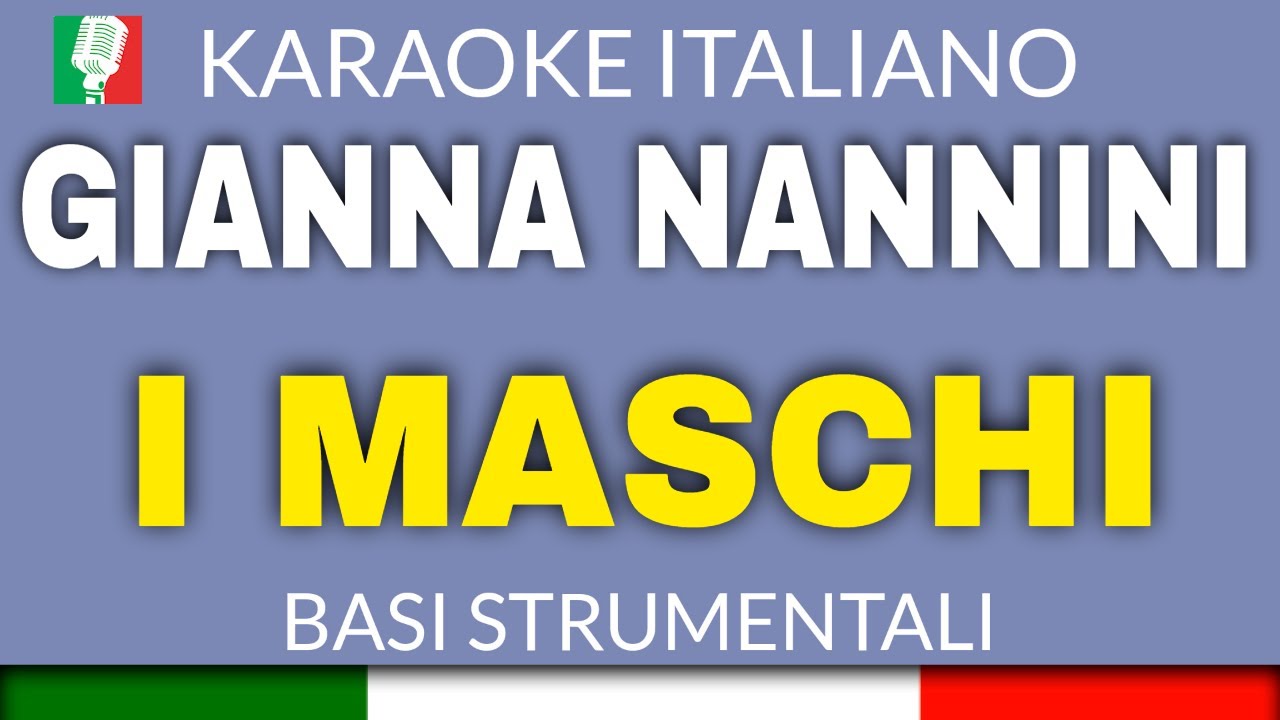 Gianna Nannini - I Maschi (KARAOKE STRUMENTALE) [base karaoke italiano]🎤