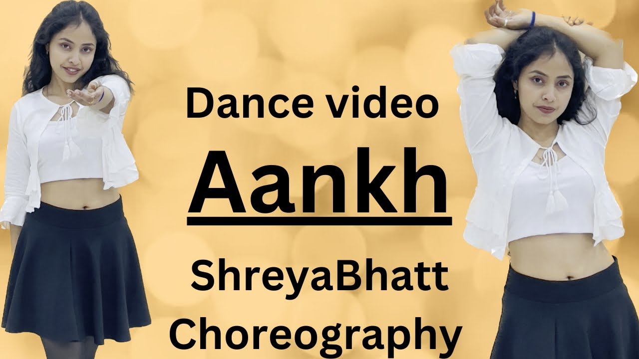 AANKH | Full dance video | Sunidhi Chauhan, Sanya Malhotra | Shreya Bhatt Choreography