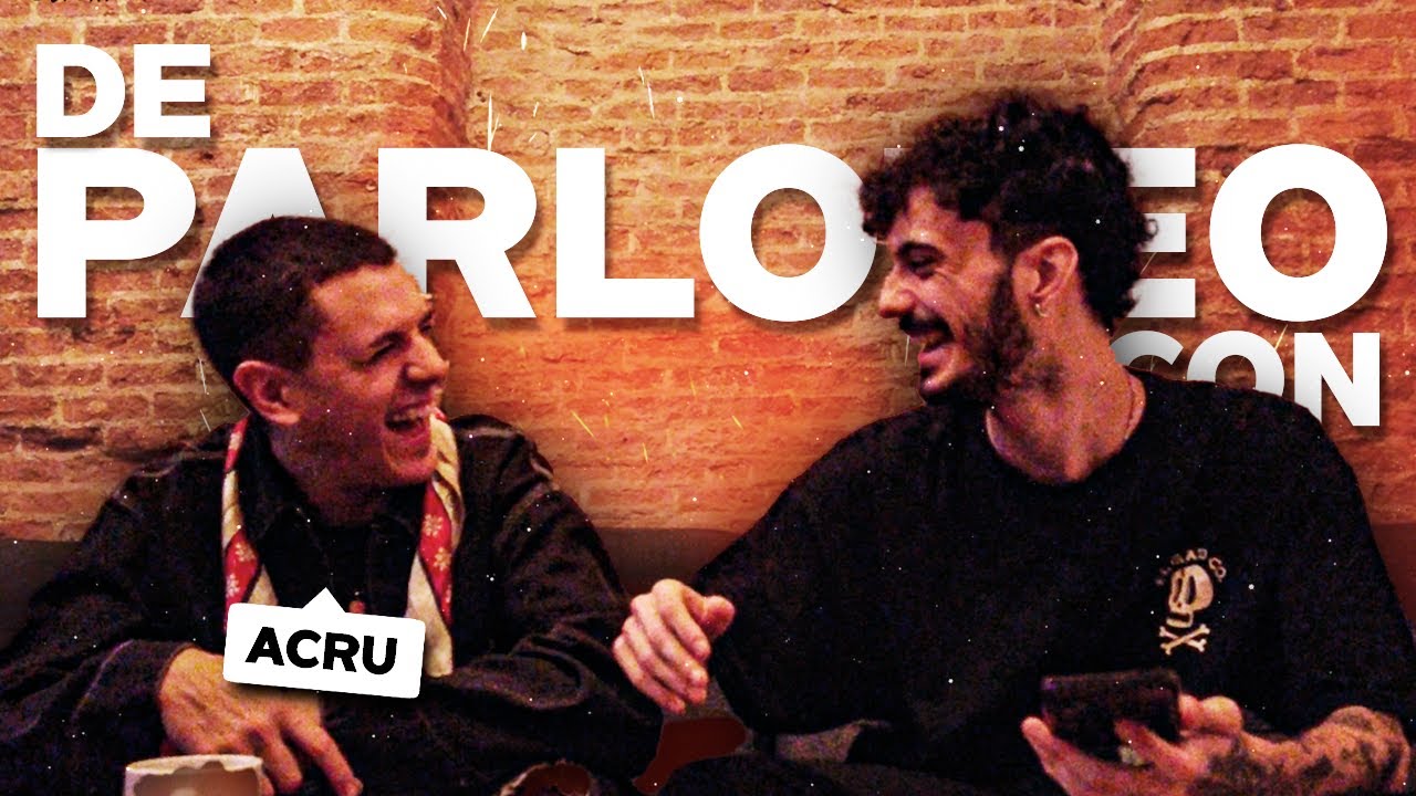 DE PARLOTEO CON: ACRU #1