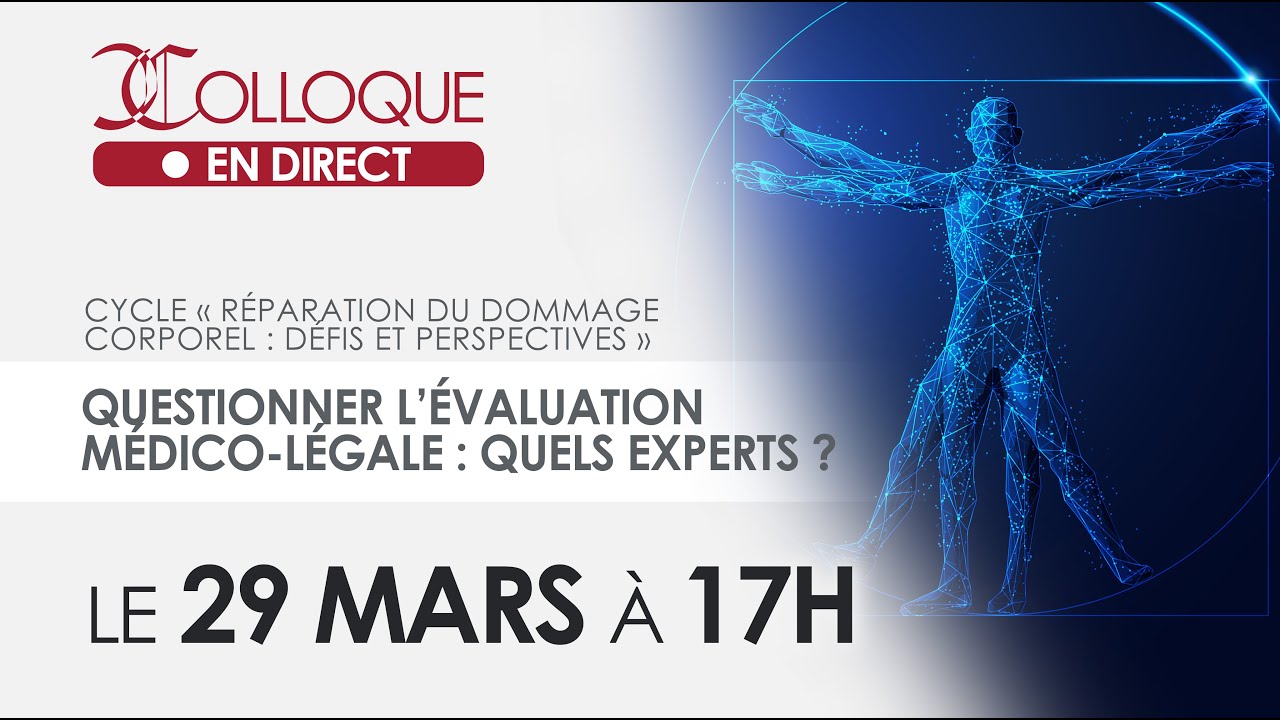 Questionner l’évaluation médico-légale : Quels experts ?