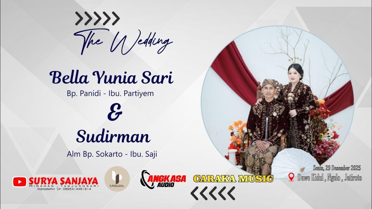 LIVE PERNIKAHAN BELLA & SUDIRMAN - LUBIS PICT - CARAKA MUSIC - ANGKASA AUDIO - SURYA SANJAYA