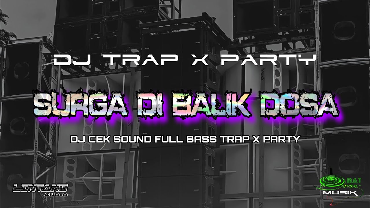 DJ SURGA DI BALIK DOSA - LINTANG AUDIO - OBAT NGAMUK MUSIK