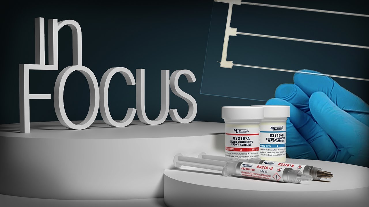 In Focus Episode 7: 8331D Electrically Conductive Adhesive