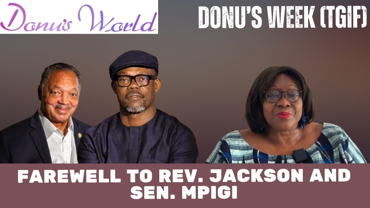FAREWELL TO REV. JACKSON AND SEN. MPIGI