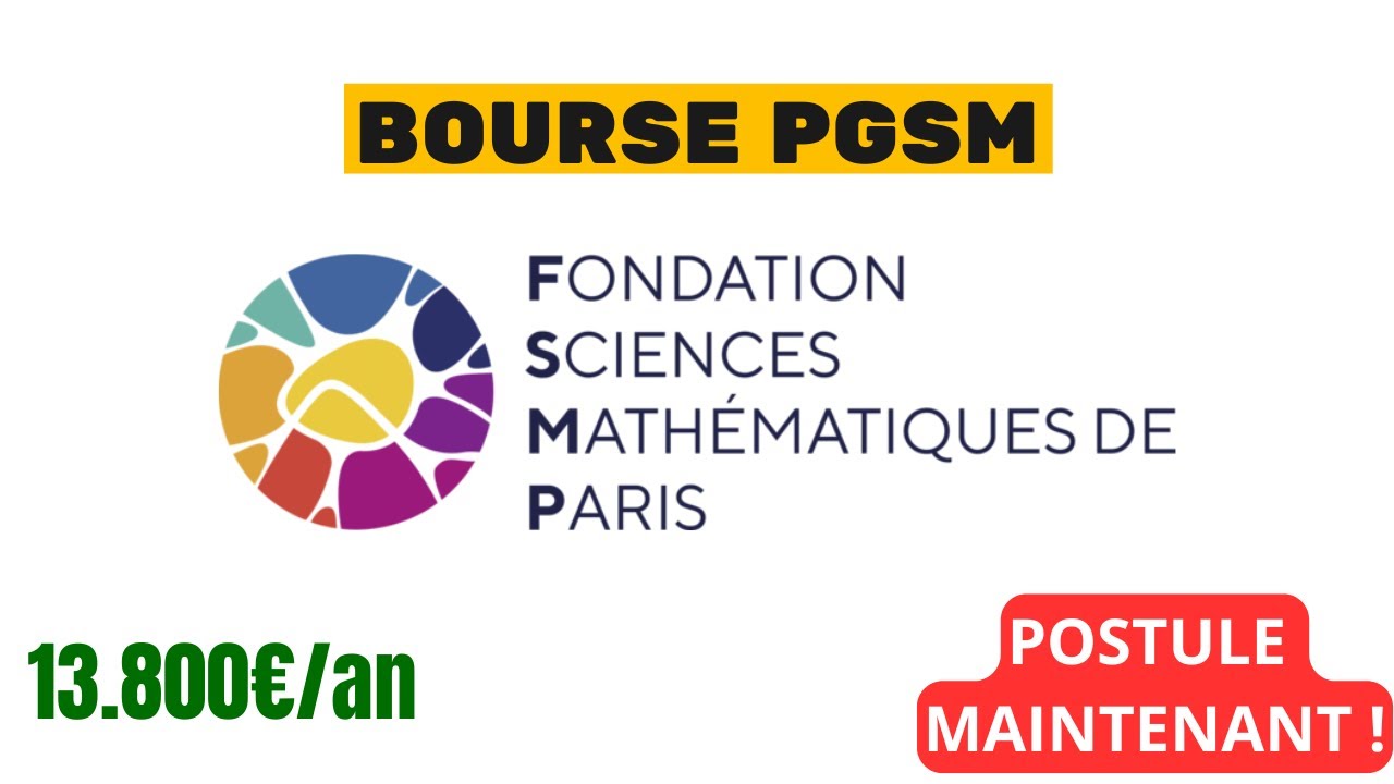Bourse PGSM (Fondation Science Mathématiques de Paris) Postules maintenant !