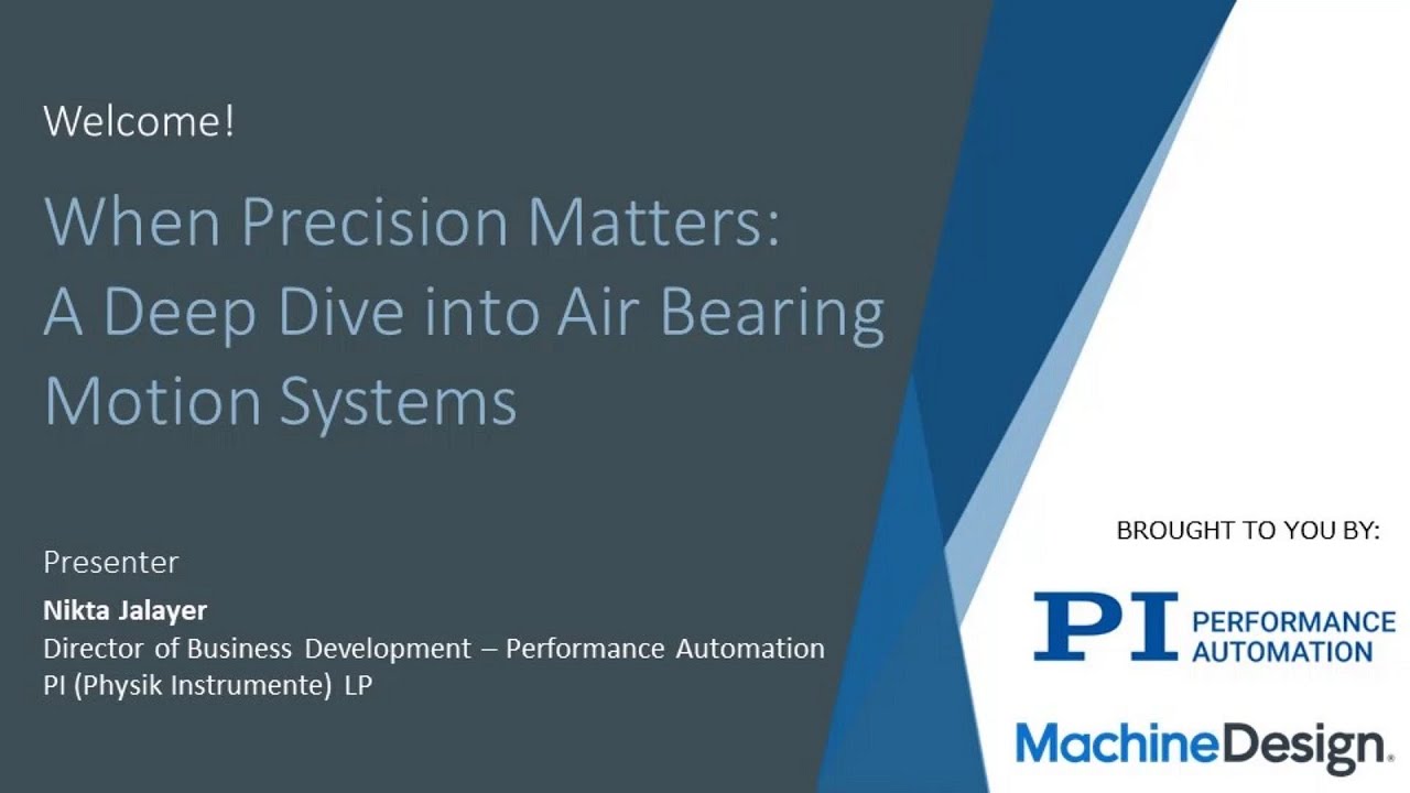 Webinar:  A Deep Dive into Air Bearings for High Precision, High Speed Motion Systems | PI
