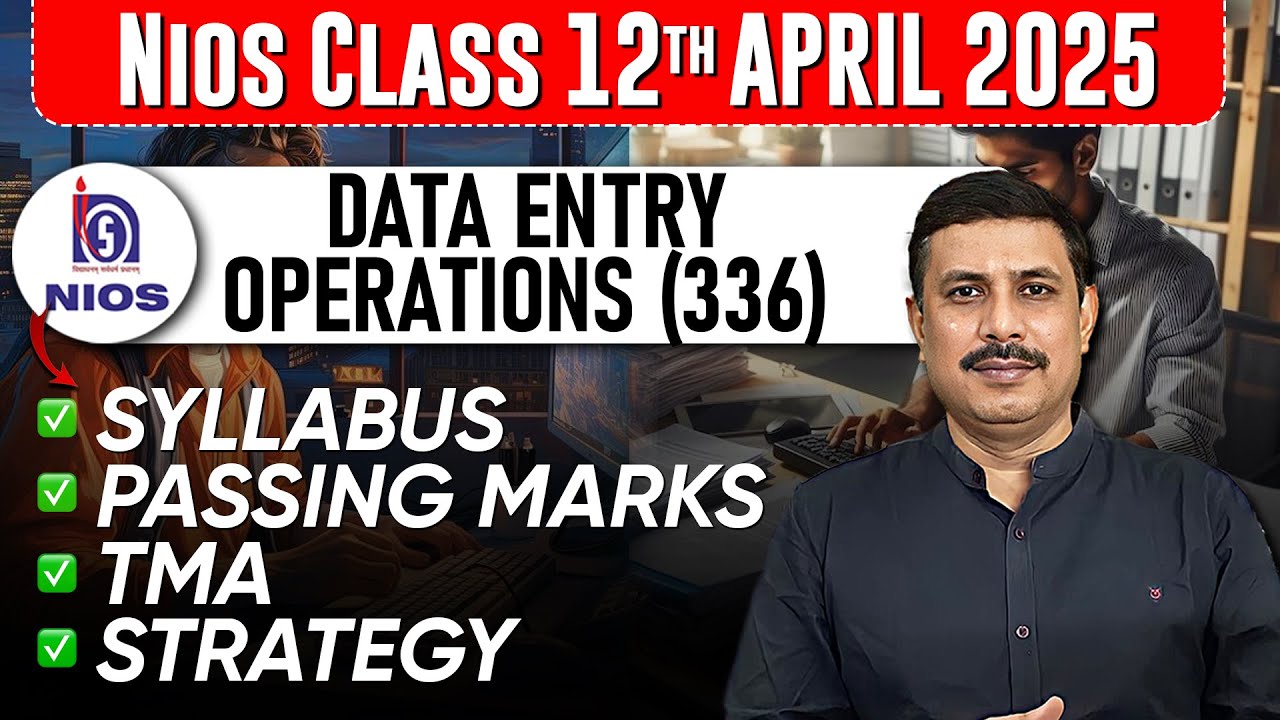 NIOS Class 12 Data Entry Operations (336) Syllabus for April 2025 Public Exam