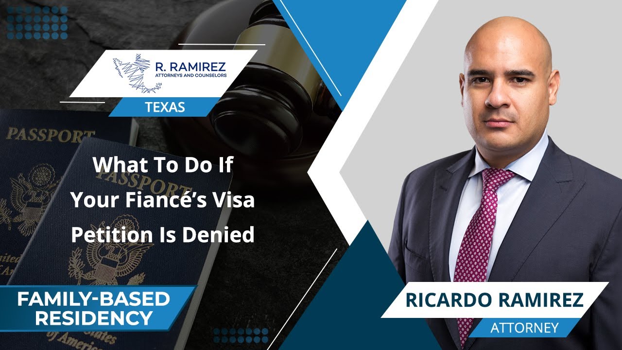 What To Do If Your Fiancé’s Visa Petition Is Denied