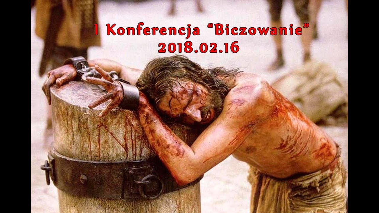 ...w Jego ranach jest nasze zdrowie.. Biczowanie I konferencja ks.  Jacka 2018 02 16