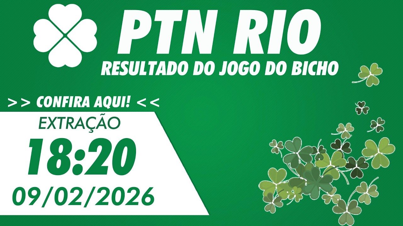 🍀 Resultado da PTN   18:20 &ndash; Resultado do Jogo do Bicho de Hoje - 09/02/2026