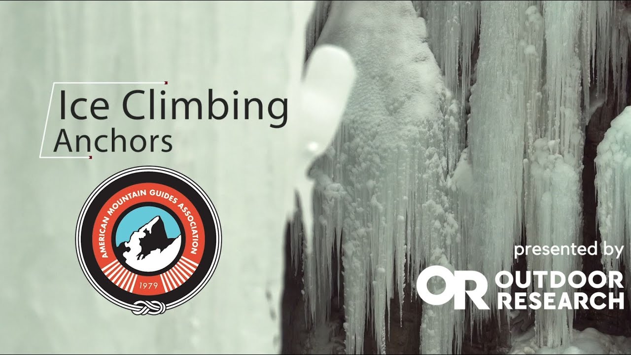 How to Build Ice Climbing Anchors