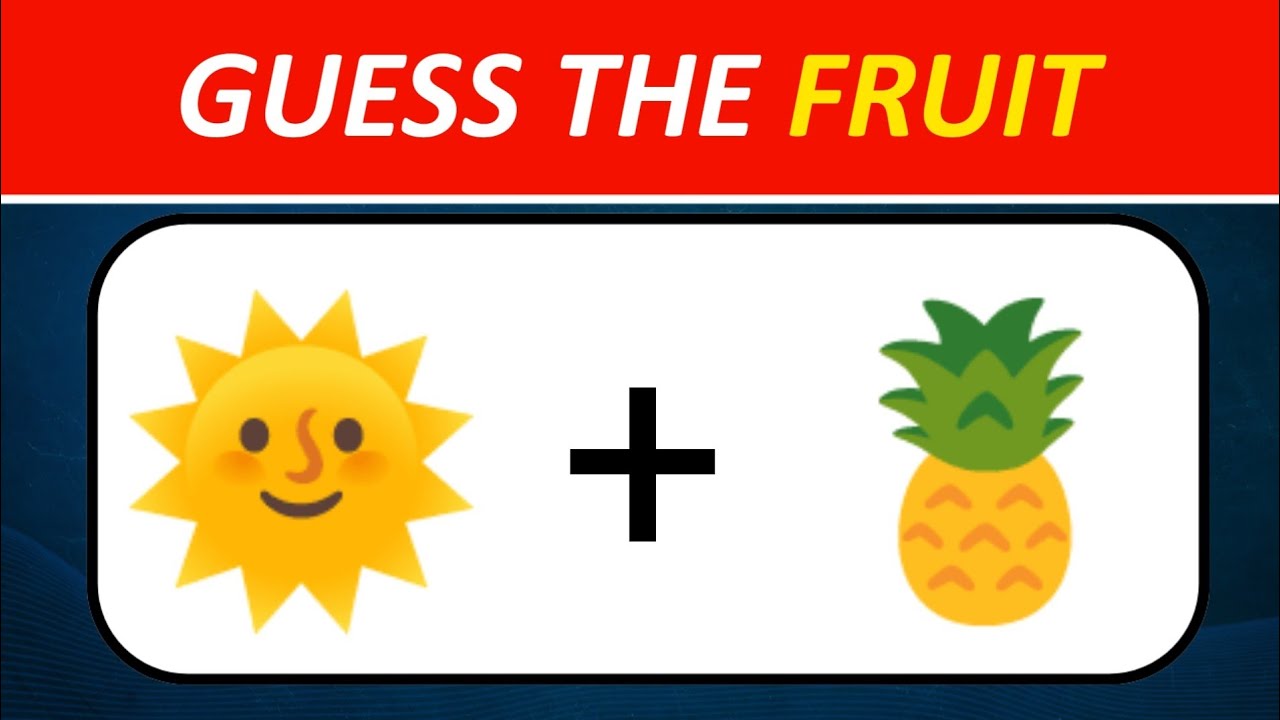 Can you identify the fruit from these emojis?  🧠