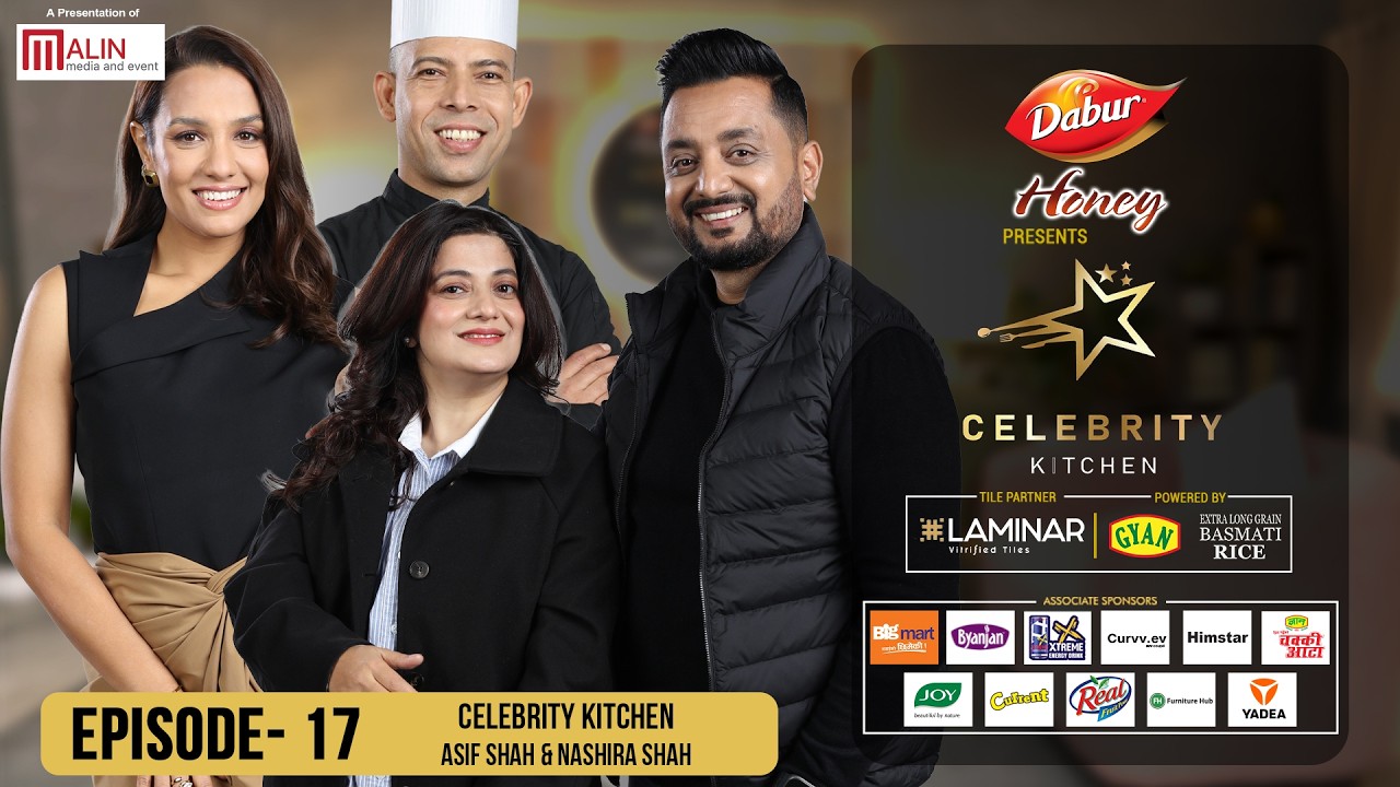 Celebrity Kitchen | Episode 17 | Asif Shah & Nashira Shah | Priyanka Karki, Prakash Katuwal