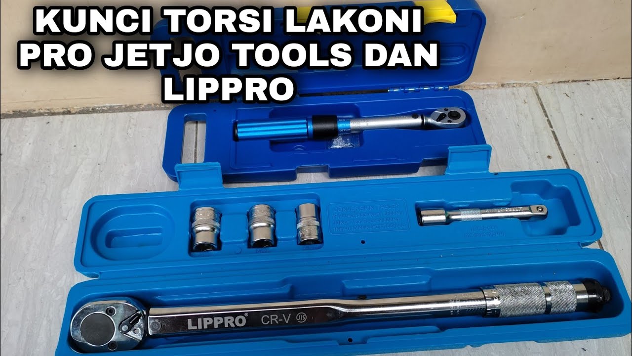 RIVIEW kunci torsi Lakoni jetjo tools dan Lippro 5 25NM 28 210NM