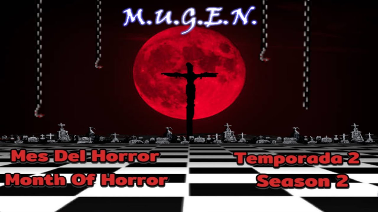 Mugen - MesDelHorror Temporada 2/MonthOfHorror Season 2