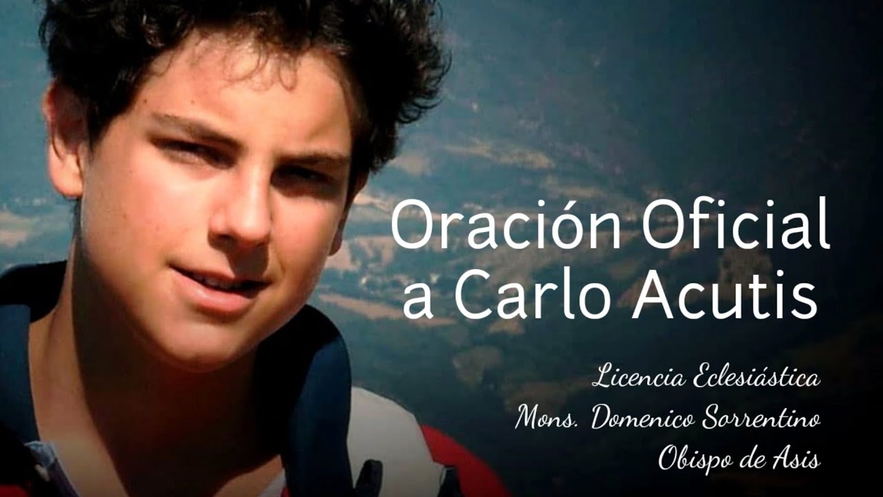 Oraci&oacute;n a Carlo Acutis (Oficial) | Con Licencia Eclesi&aacute;stica