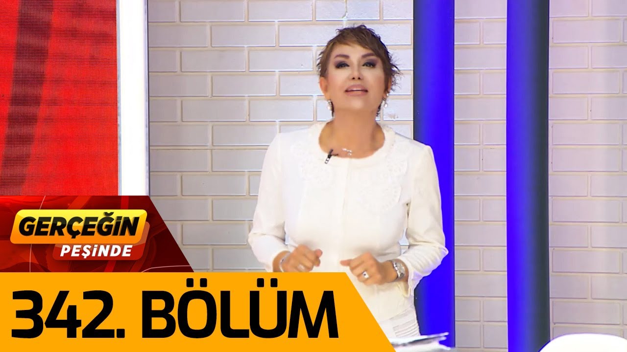 Gerçeğin Peşinde 342. Bölüm