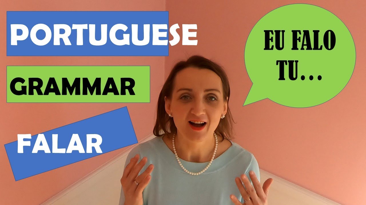 Verb Falar (to speak, to talk) in European Portuguese. Grammar