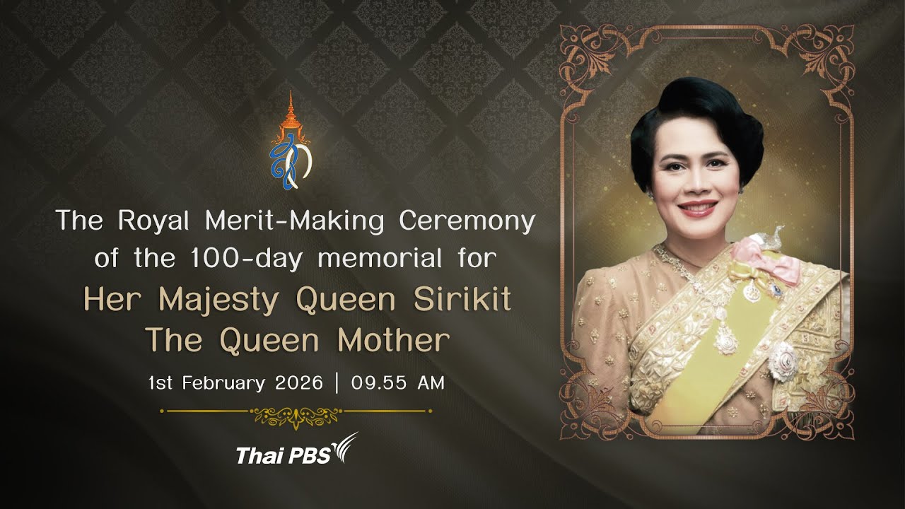 Live broadcast of the Royal Merit-Making Ceremony of the 100-day memorial for HM Queen Sirikit