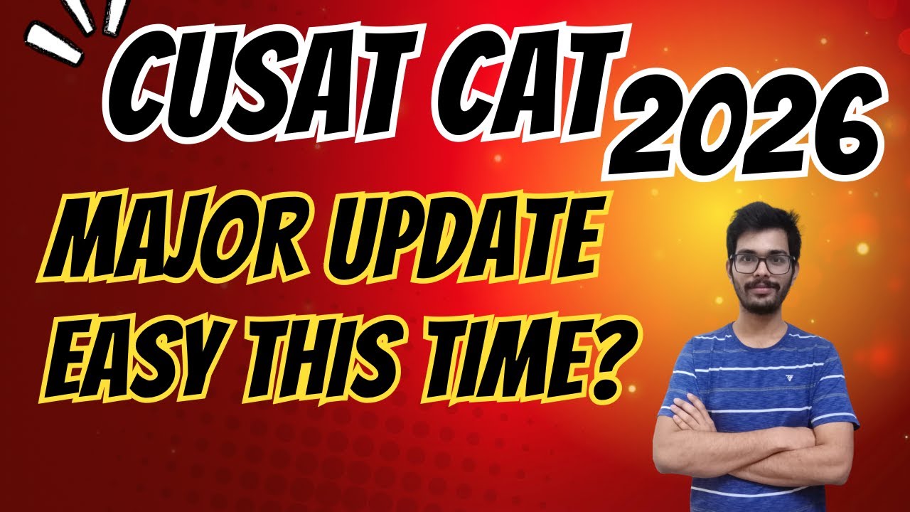 REGISTRATION CUSAT CAT 2026 PROSPECTUS MAJOR UPDATE TEST CODE 101