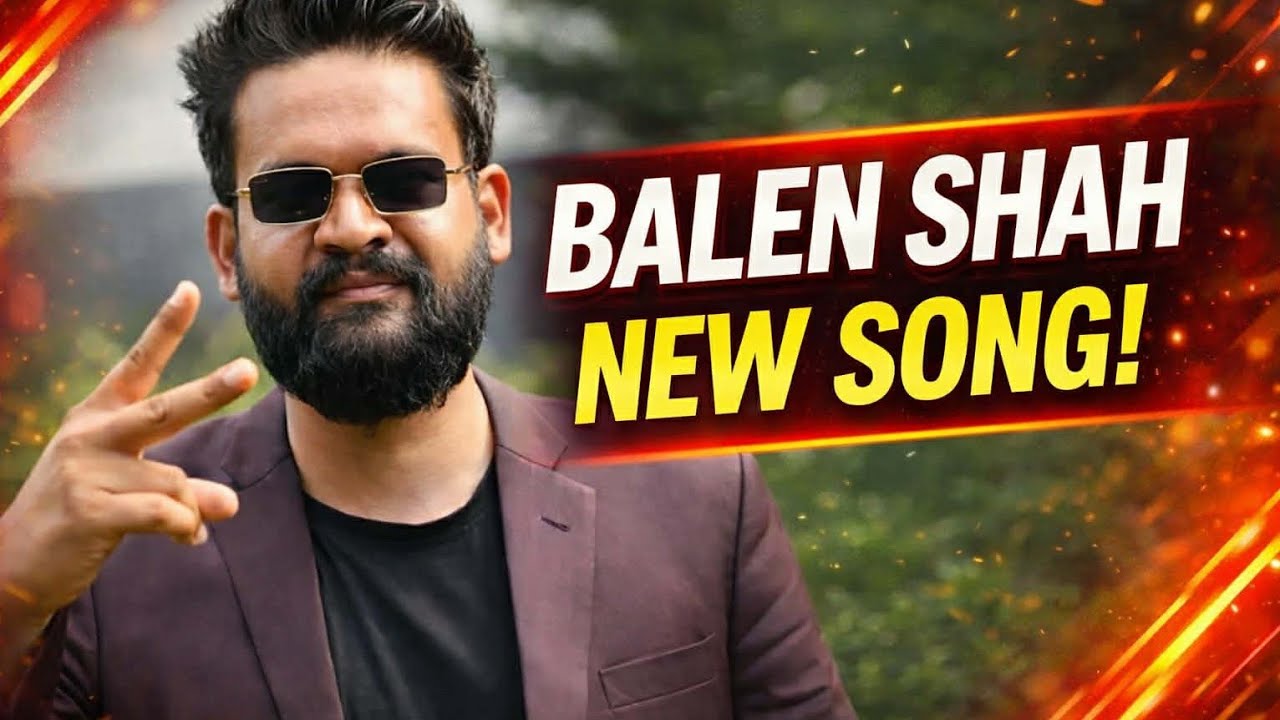 Balen Shah: नयाँ र्‍याप गीत (विकासको ज्वाला) | Official Song 2026