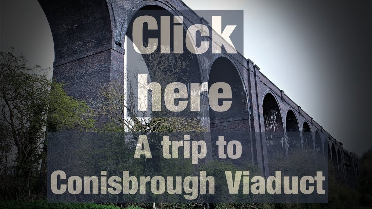 Conisbrough Viaduct, Doncaster trip