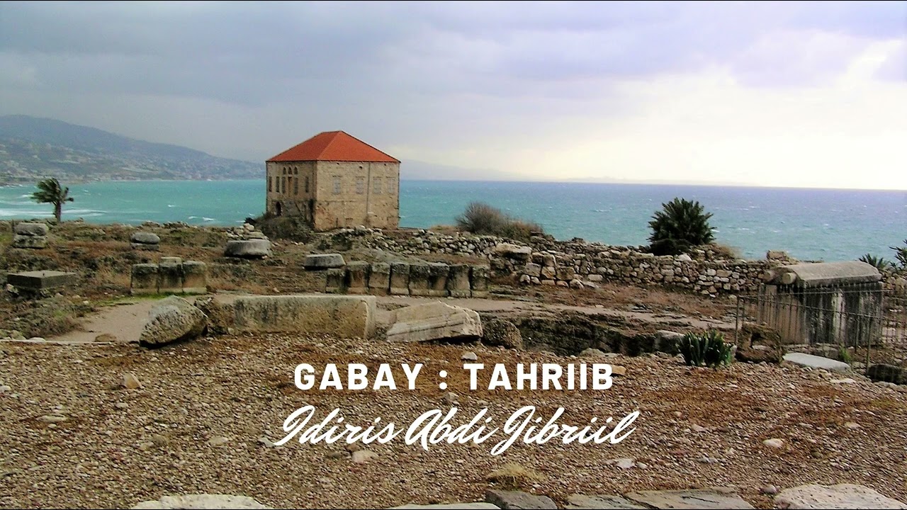 Gabay : Tahriib - Abwaan Idiris Abdi Jibriil
